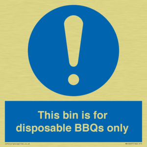 This bin is for disposable BBQs only